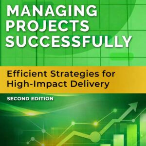 Managing Projects Successfully